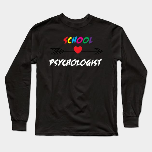 school psychologist Long Sleeve T-Shirt by Dizzyland